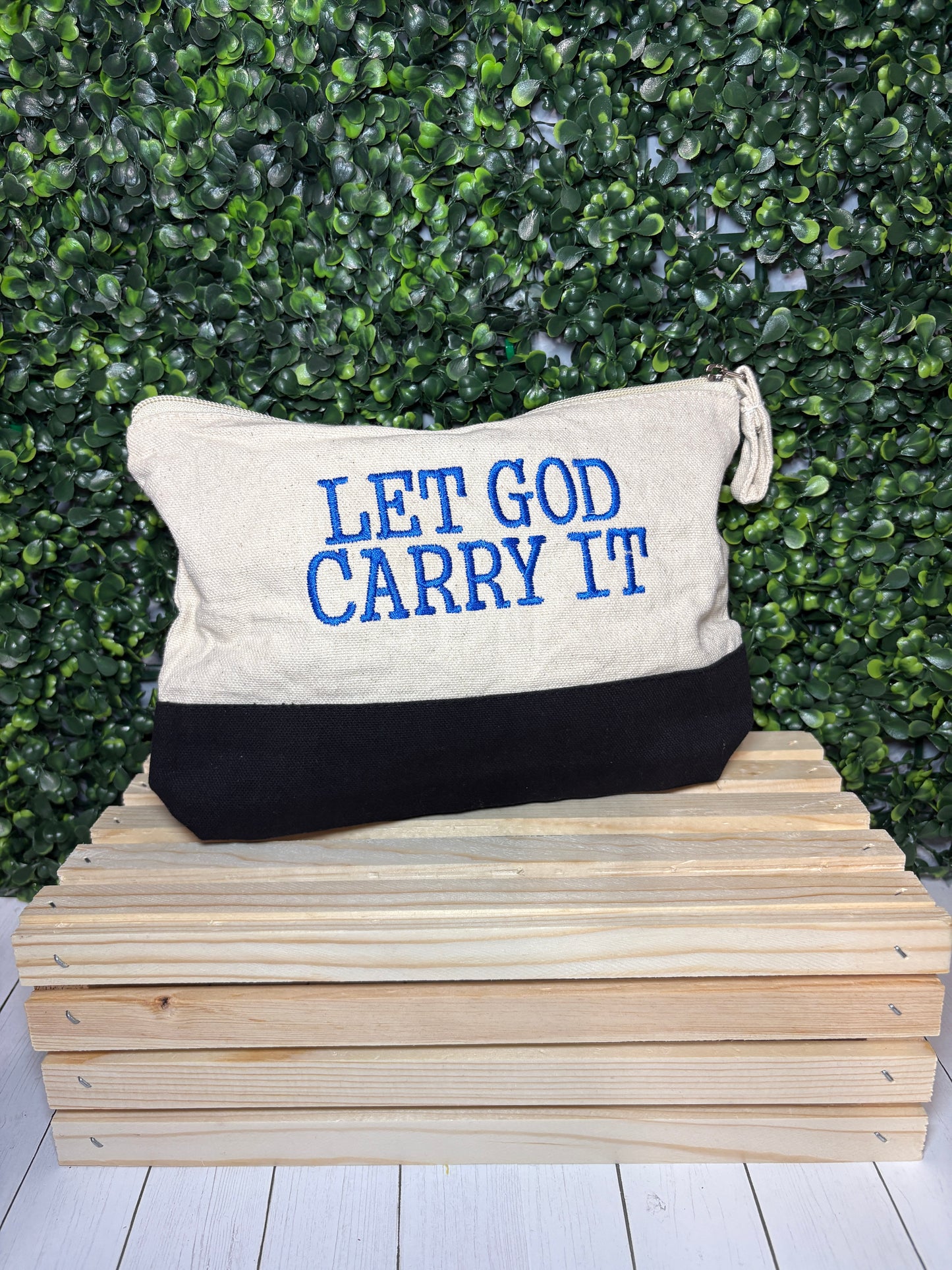 Zipper Pouch- Let God Carry it