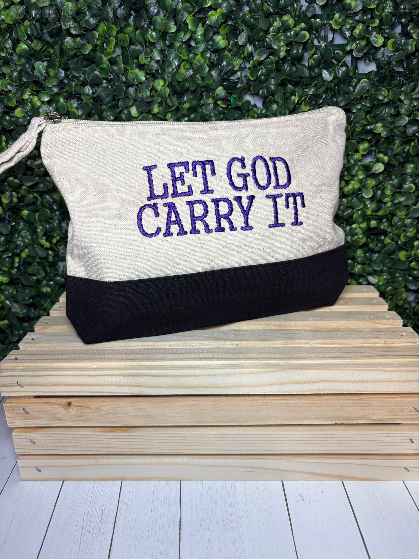 Zipper Pouch- Let God Carry it