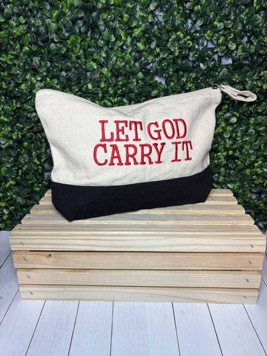 Zipper Pouch- Let God Carry it